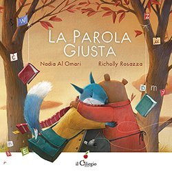 Recensione del libro per bambini: La parola giusta - TorinoBimbi